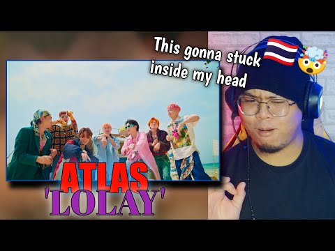 REACTION to ATLAS - "LOLAY" (โลเล) Official MV & TPOP Stage!!