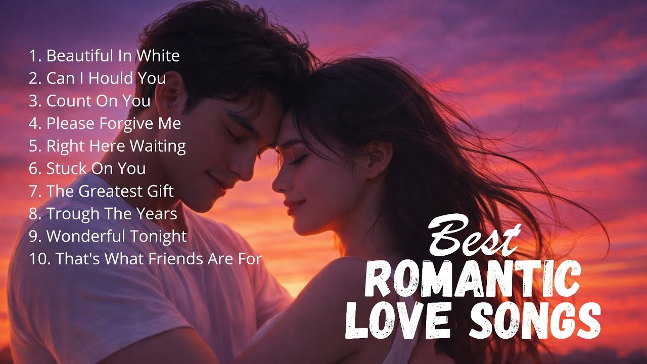 Romantic Playlist 🎶 Beautiful & Calm Songs – Easy Listening Music