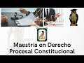 3. Maestría en Derecho Procesal Constitucional &quot;Reforma Constitucional en Derechos Humanos&quot; 5-11-22