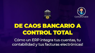 Cómo un ERP integra tus cuentas, tu contabilidad y tus facturas electrónicas! #contaportable