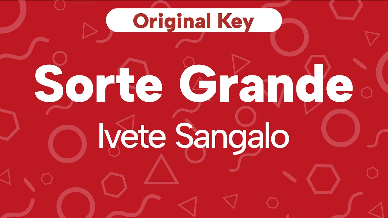 Karaoke Sorte Grande (Poeira) - Ivete Sangalo | Original Key (Cover with Backing Vocals)