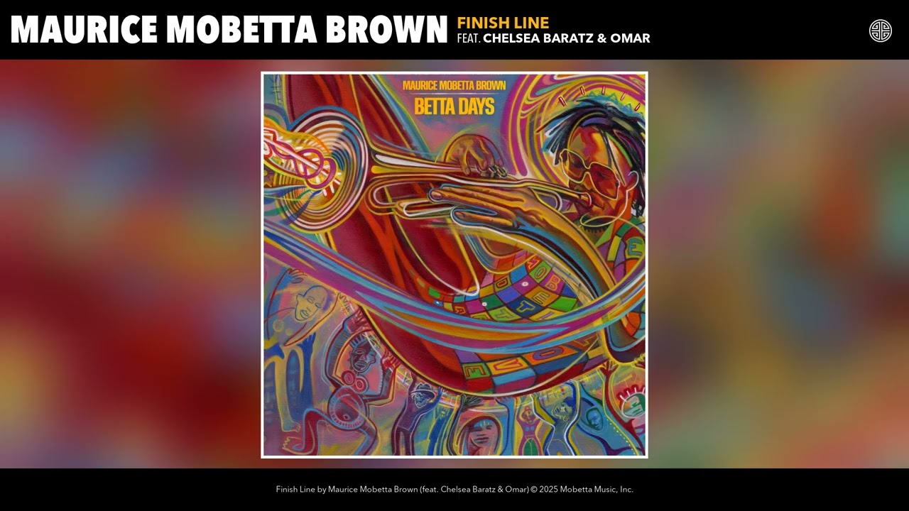 Maurice Mobetta Brown - Finish Line (Official Audio) (feat. Chelsea Baratz & Omar)