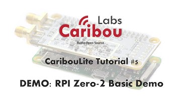 CaribouLite Tutorial - 5. Raspberry Pi Zero-2W Basic Demo