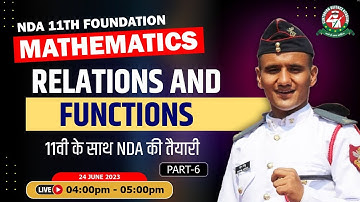 Relations & Functions - 6 Class | Mathematics Tutorial 2023 | Best NDA 11 Foundation Coaching |