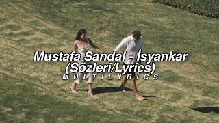 Mustafa Sandal - İsyankar Sözleri Lyrics 