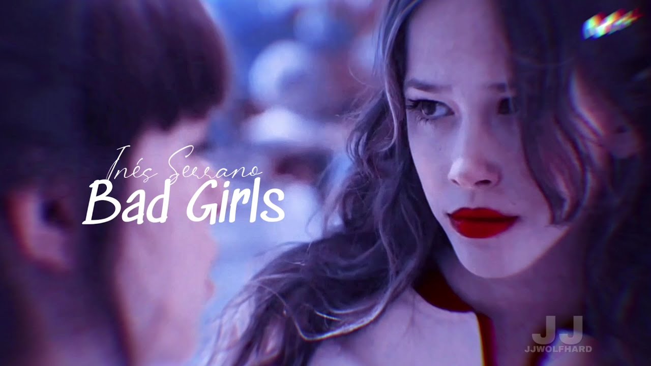 Inés Serrano | Bad Girls [Skam España] - YouTube