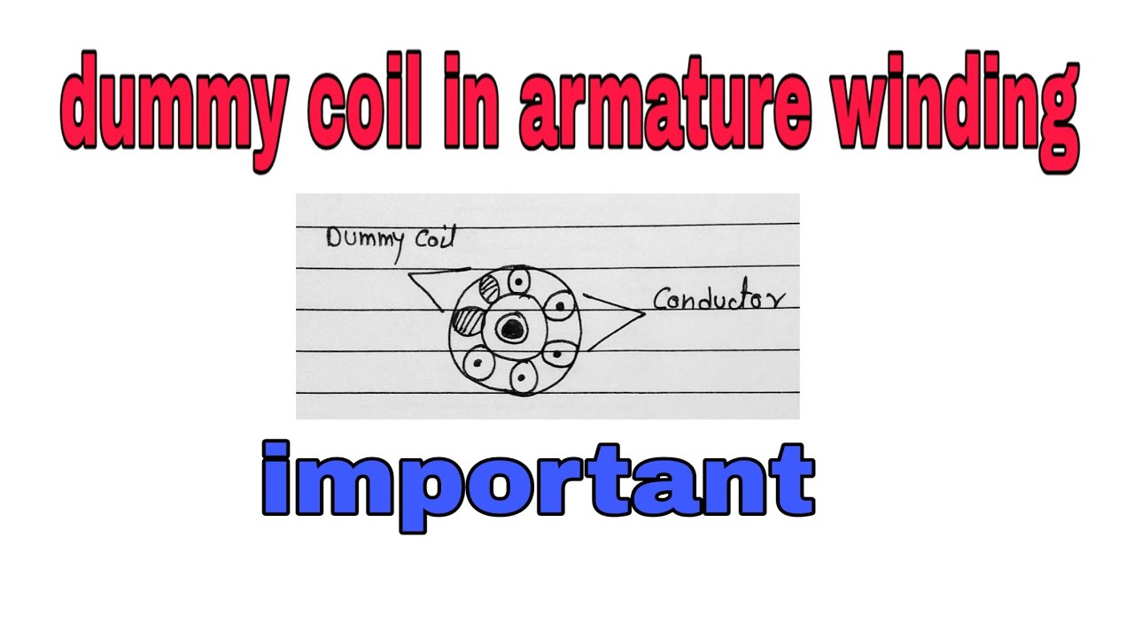 Dummy coil !! dc armature winding YouTube