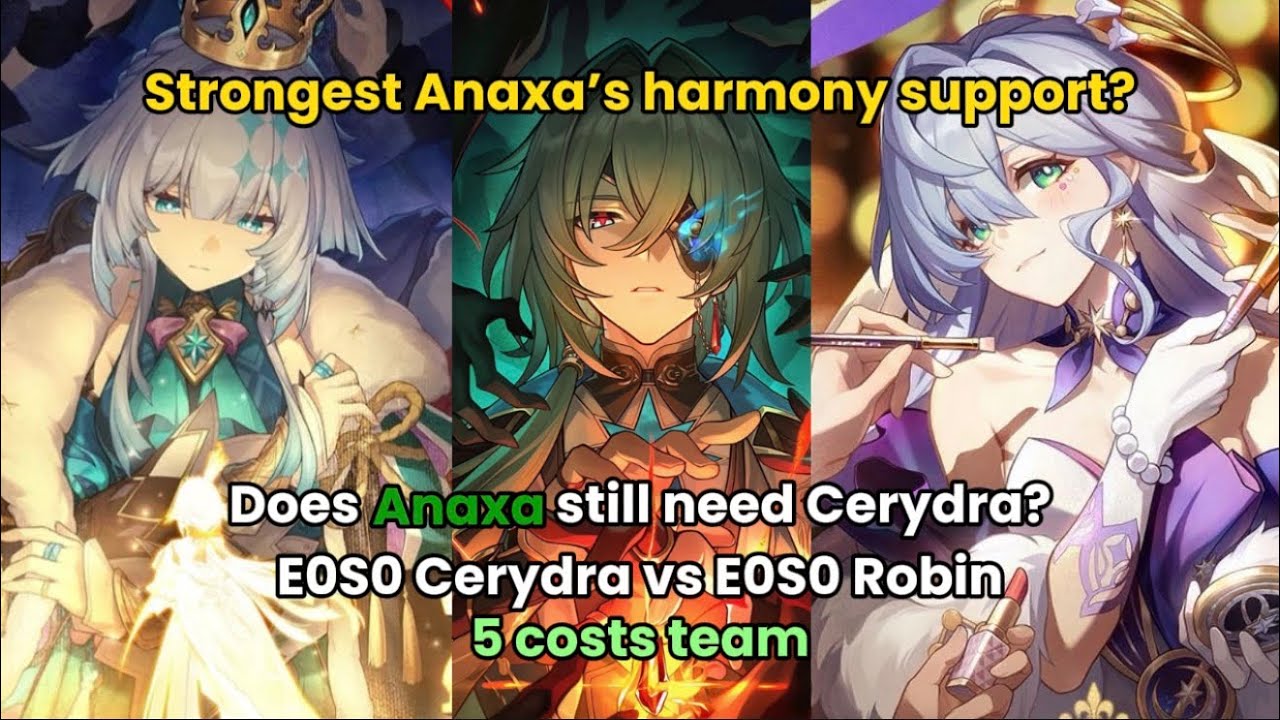 Does Anaxa still need Cerydra in 4.0? E0S0 Cerydra vs Robin comparison | No Cyrene in both team| Hsr