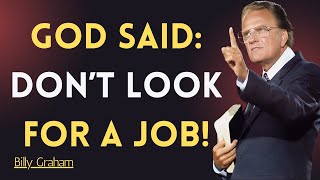 Lost in Life? This Billy Graham Sermon Will Change How You See Work Forever motivation.
