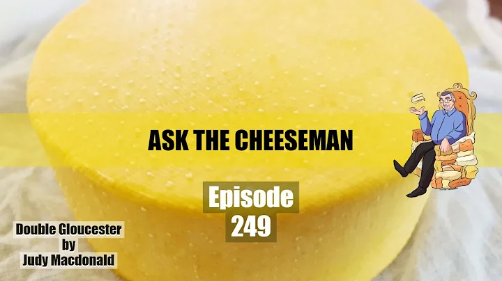 Ask the Cheeseman #249