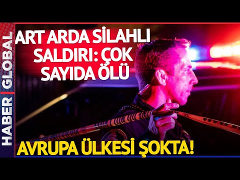 Avrupa Ülkesi Şokta! Art Arda Silahlı Saldırı, Ülke Kana Bulandı