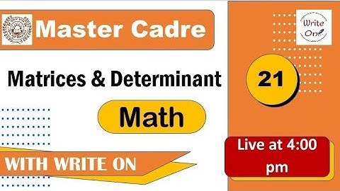 Math Master Cadre | Matrices & Determinant | Ch - 03| New Classes | Deeply Explained | Full Syllabus