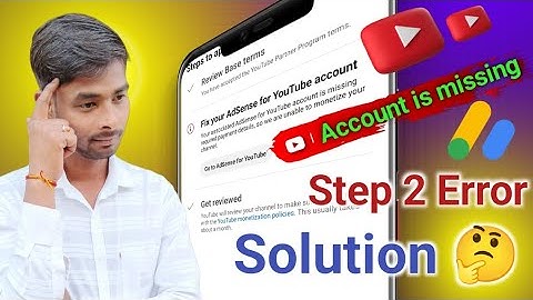Step 2 Error || Account is missing || क्या है इस समस्या का समाधान जान लो 