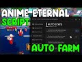 [🔥UPDATE 11.2] Anime Eternal Script Kill Aura And Auto Farm - Roblox 2025