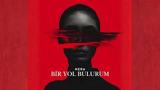 Hera-Bir yol bulurum