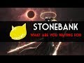 Stonebank ~ What Are You Waiting For 🎵