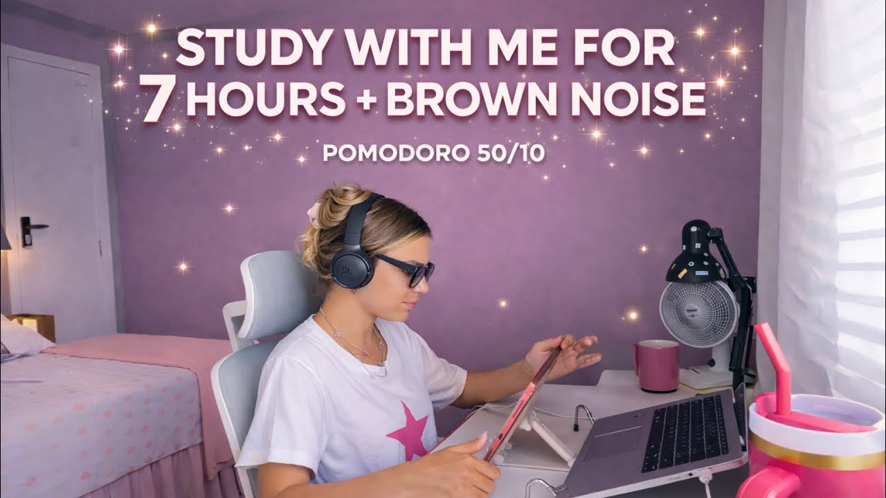 STUDY WITH ME for 7 hours  | Pomodoro 50/10 + Ruído Marrom | AO VIVO