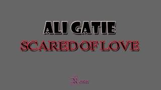 Download Mp3 Ali Gatie - Scared of Love (Remix) Gudang lagu Download Mp3 Ali Gatie - Scared of Love (Remix)