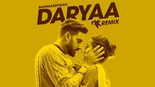 Daryaa (Manmarziyaan) - DJ NYK Remix | Ammy Virk & Shahid Mallya | Amit Trivedi | Abhishek, Taapsee chords