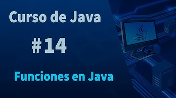 🔴Curso de Java #14 - Funciones en Java