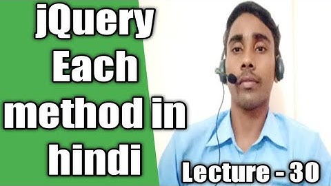 jQuery tutorial each method in hindi #jQuery #website design