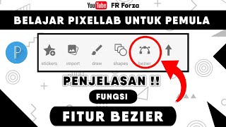 Fungsi Fitur Bezier di Aplikasi Pixellab