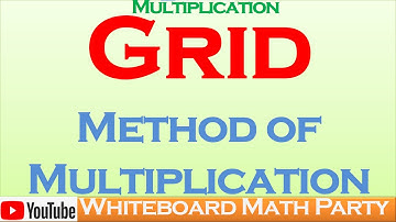 Multiplication| Grid method| 2 & 3 digits by 1 digit numbers