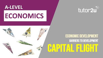 Capital Flight | Barriers to Economic Development