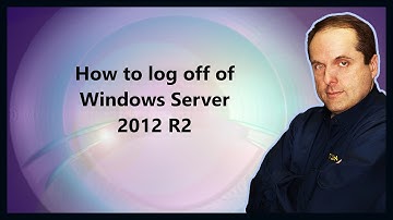 How to log off of Windows Server 2012 R2