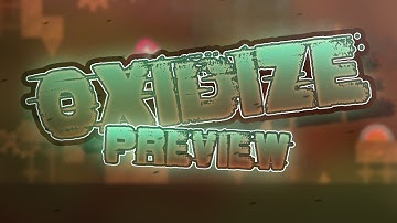 OXIDIZE [Official Preview]