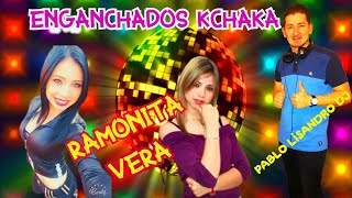 ENGANCHADOS CACHACA-  RAMONITA VERA ♫PABLO LISANDRO DJ ♫