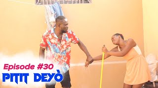 PITIT DEYÒ épisode #30 Bouliki •Kettia •Stéphanie •Sisi •Bos Jean