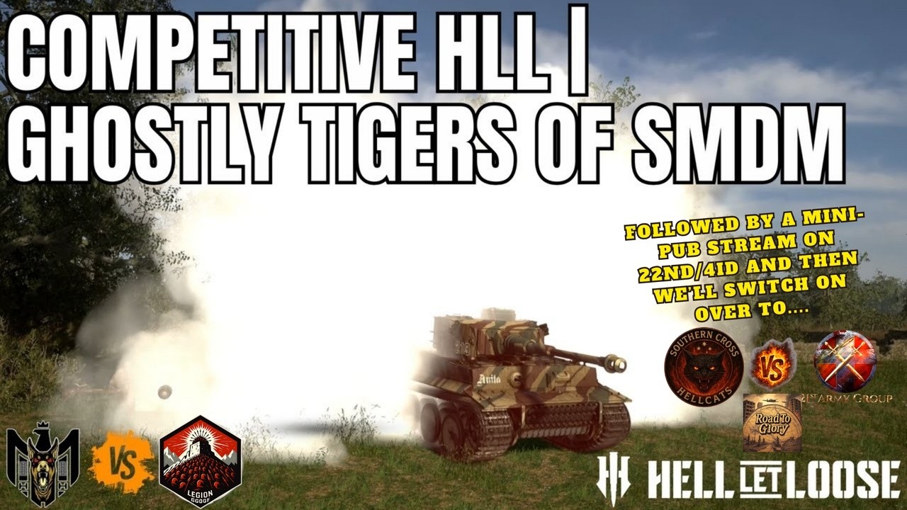 Competitive Hell Let Loose Double Header | SMDM AA Network | HLLE vs LGN | SCH vs 21st | Console