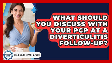 What Should You Discuss With Your PCP At A Diverticulitis Follow-up?