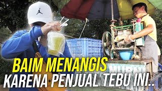 PENJUAL TEBU INI TIDAK PUNYA UANG UNTUK DIKASIH KE ISTRI SELAMA BERBULAN-BULAN ..