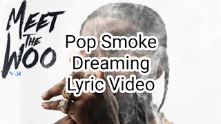 Pop Smoke - Dreaming (Lyric Video)