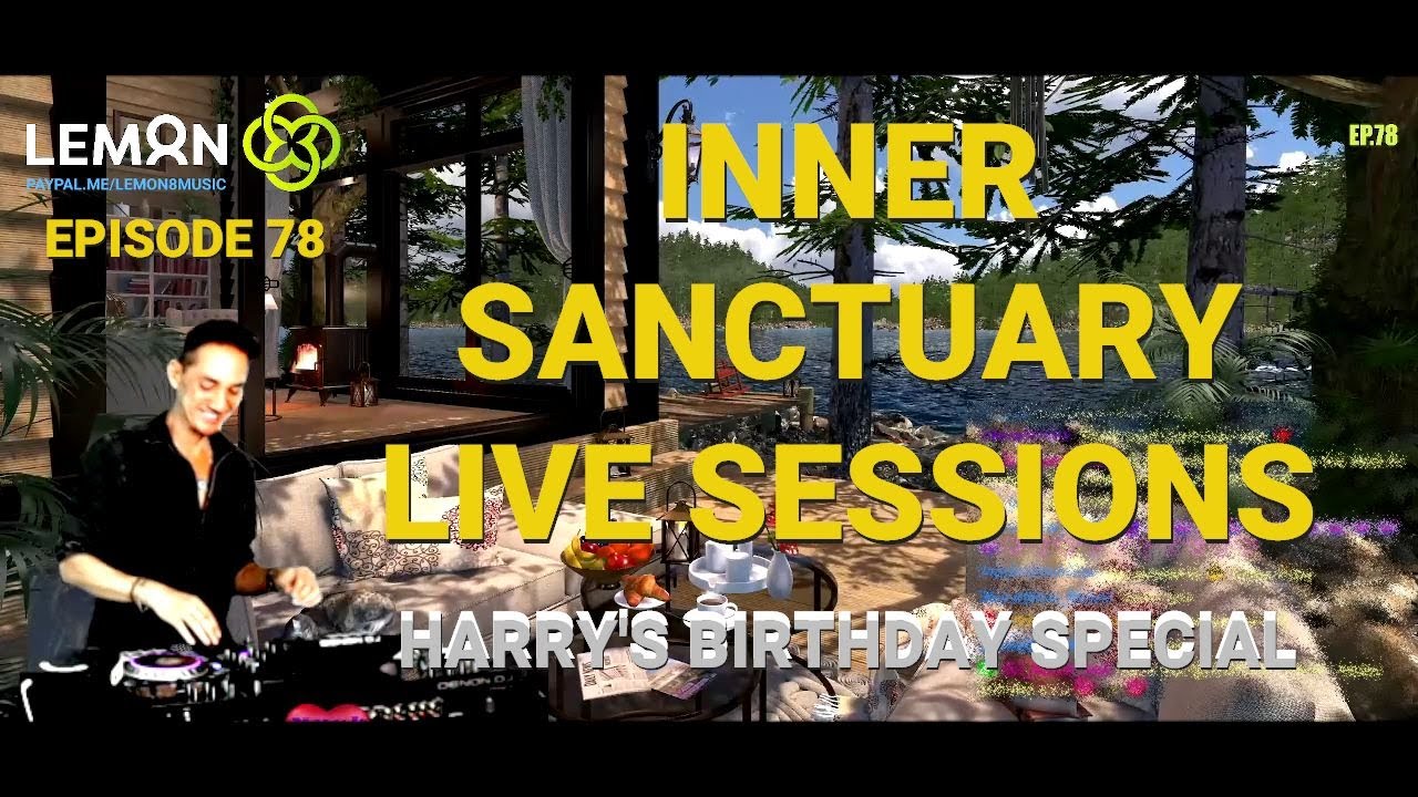 Inner Sanctuary Live Sessions EP 78  - My Birthday Show