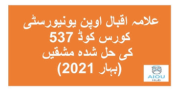 AIOU Course Code 537 Sample Solved Assignments Spring 2021 | AIOU Hub