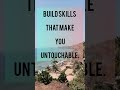 Build skills...