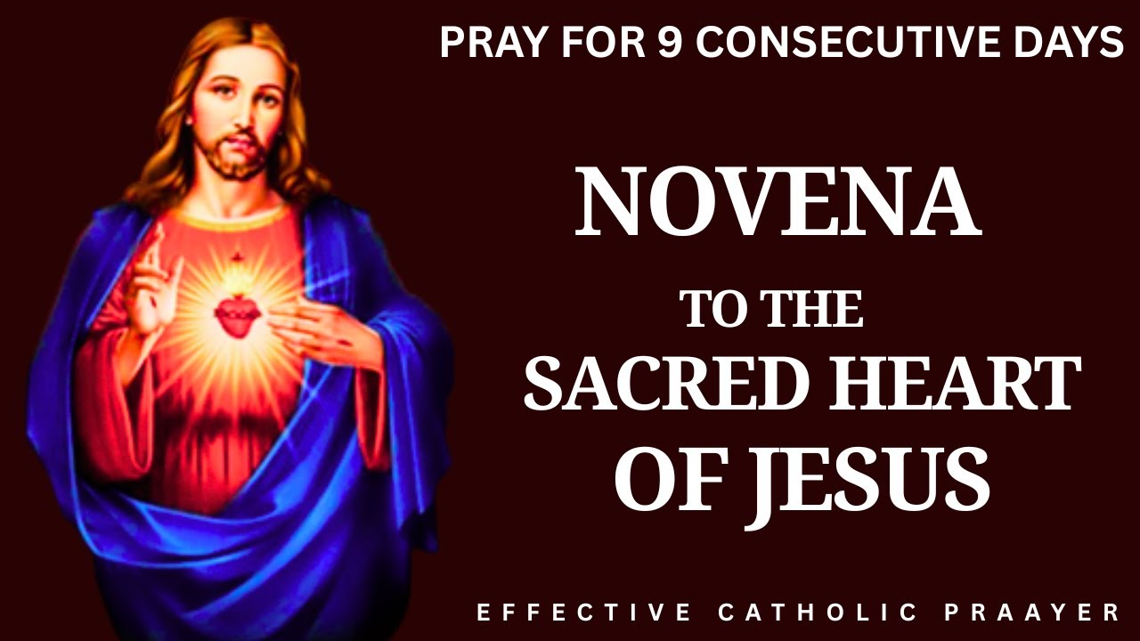 Novena to the Sacred Heart of Jesus  | Pray for 9 Consecutive Days | Powerful Catholic Prayer