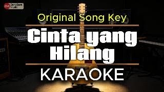 CINTA YANG HILANG - KARAOKE Original Song Key (Bangbara Music)