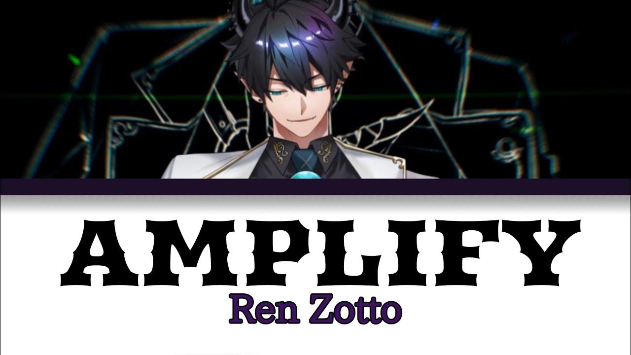 Amplify REN ZOTTO ENG Lyrics! YouTube