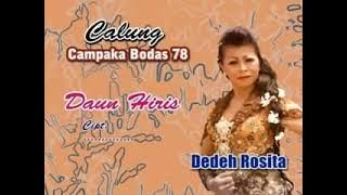 Daun Hiris - Dedeh Rosita | Calung | Campaka Bodas 78
