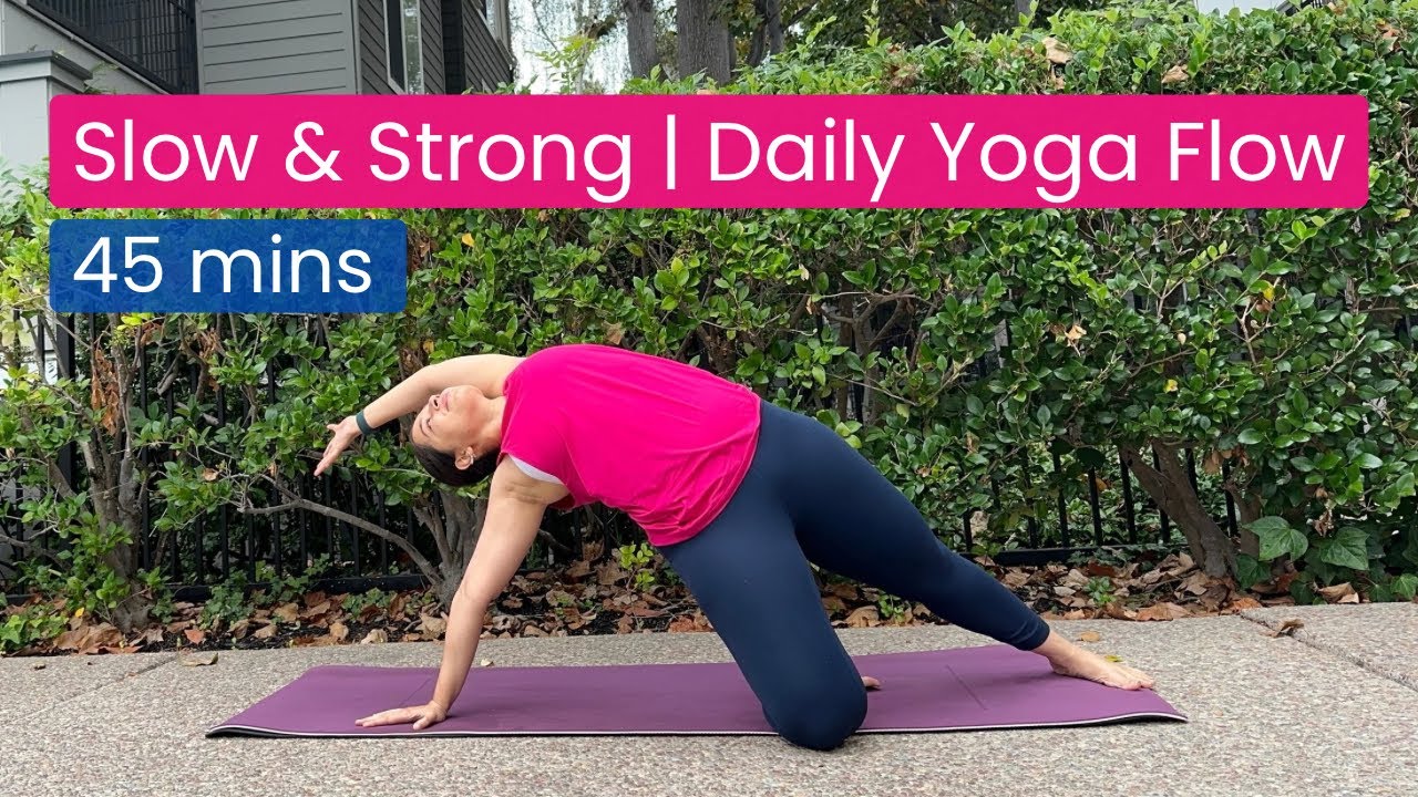 45 Min Slow & Strong Hatha Yoga | Daily Yoga for Strength & Balance