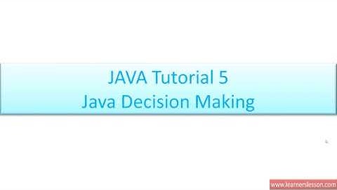 JAVA Tutorial for Beginners 5 - Decision Making