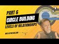 Circle Builder Part 6:   Levels of Relationships