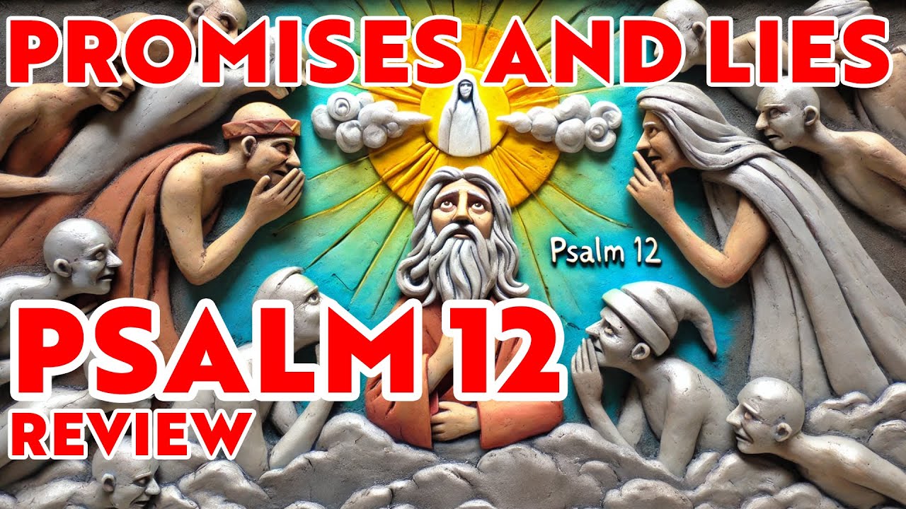 Psalm 12 - Truth and Deception