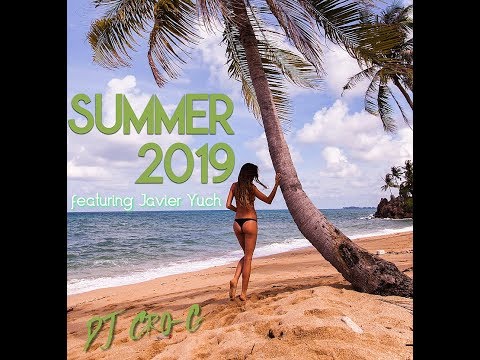 DJ Cro-G - Summer 2019 feat Javier Yuch