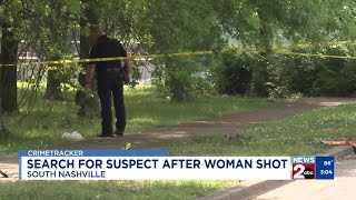 Search for suspect after woman shot in South Nashville