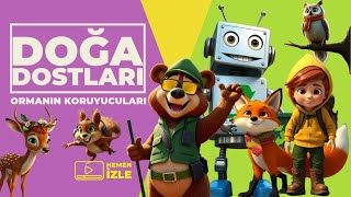 Doğa Dostları Orman Koruyucuları